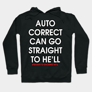 Duck It - Auto Correct Issues Hoodie